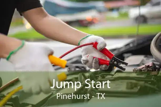 Jump Start Pinehurst - TX