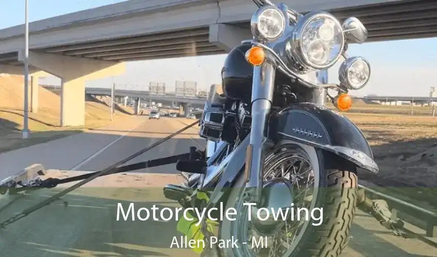 Motorcycle Towing Allen Park - MI