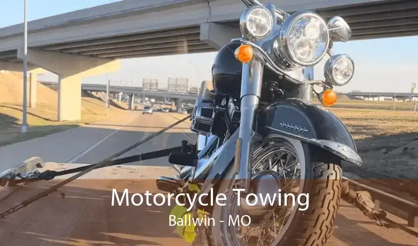 Motorcycle Towing Ballwin - MO