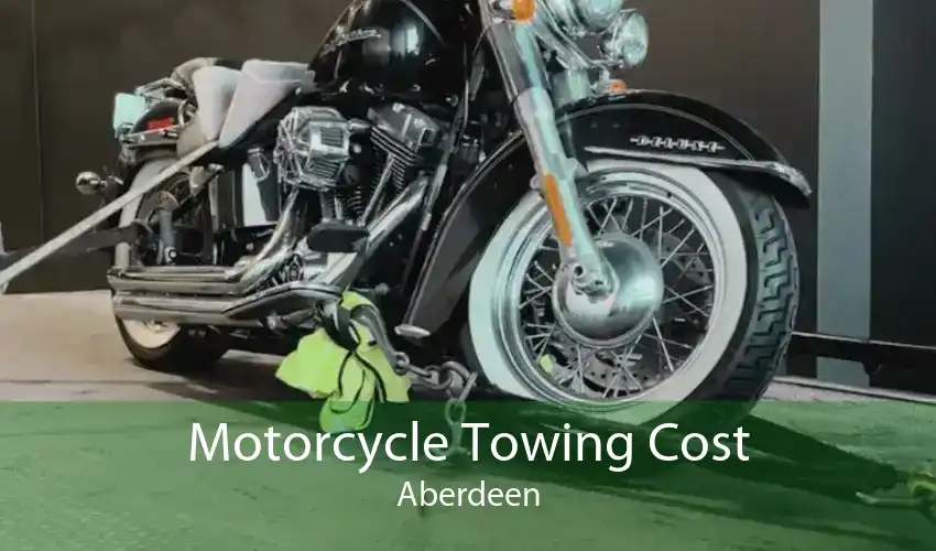 Motorcycle Towing Cost Aberdeen