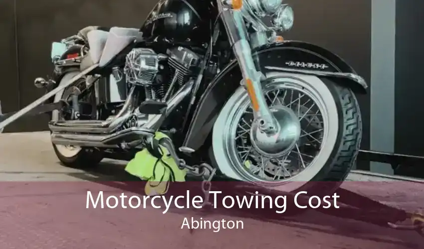 Motorcycle Towing Cost Abington