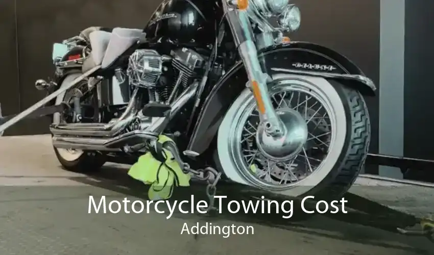 Motorcycle Towing Cost Addington