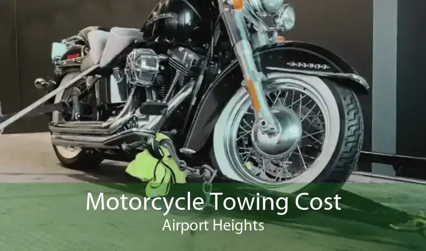 Motorcycle Towing Cost Airport Heights