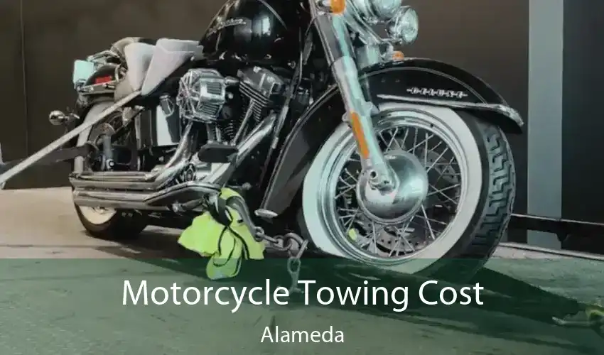 Motorcycle Towing Cost Alameda