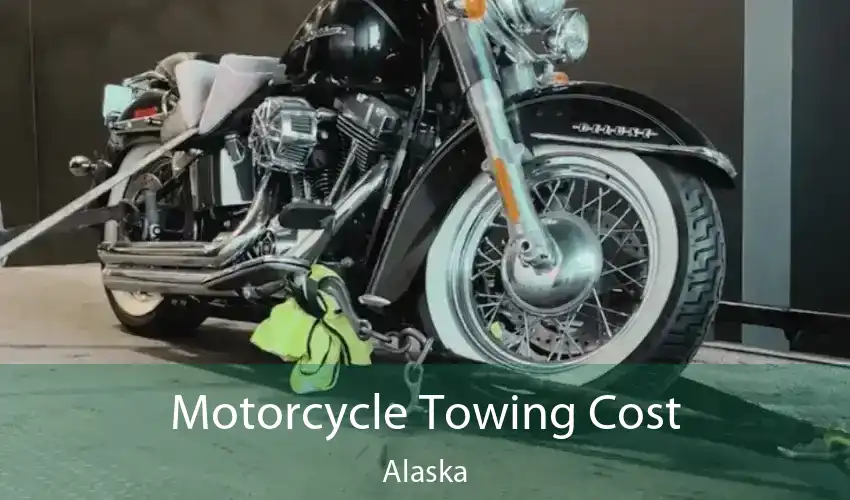 Motorcycle Towing Cost Alaska