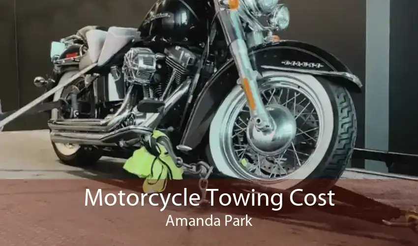 Motorcycle Towing Cost Amanda Park