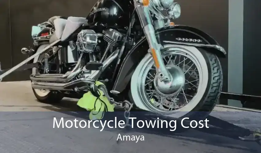 Motorcycle Towing Cost Amaya