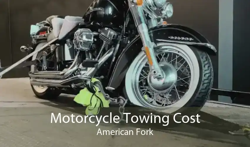 Motorcycle Towing Cost American Fork
