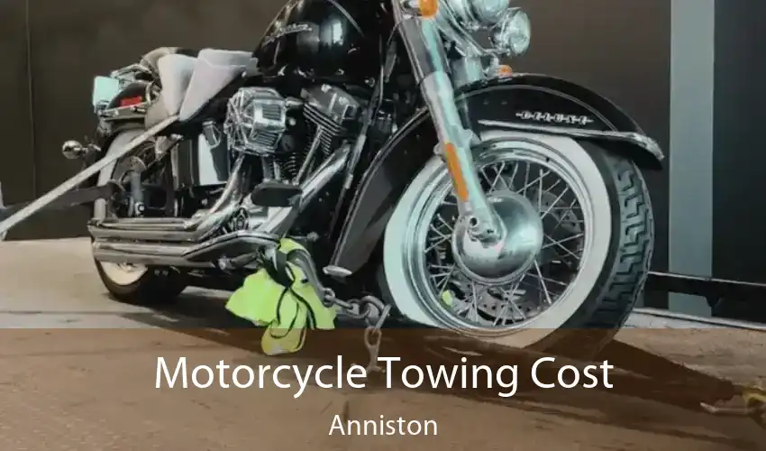 Motorcycle Towing Cost Anniston