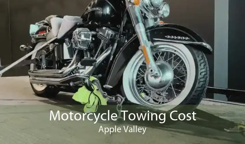 Motorcycle Towing Cost Apple Valley