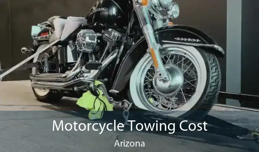 Motorcycle Towing Cost Arizona