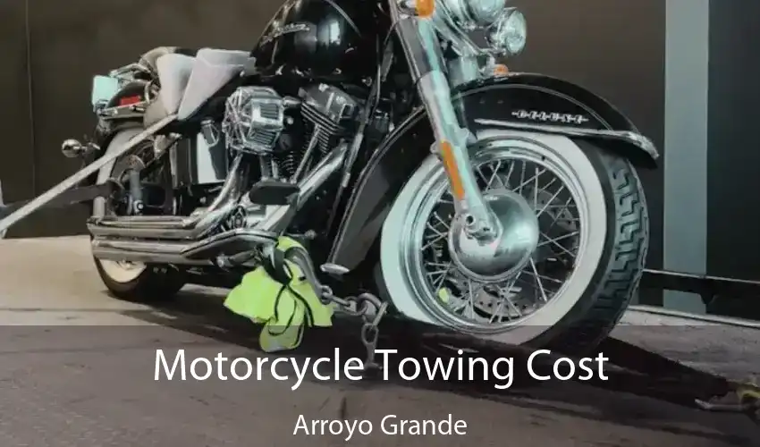 Motorcycle Towing Cost Arroyo Grande