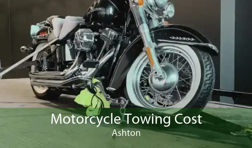 Motorcycle Towing Cost Ashton