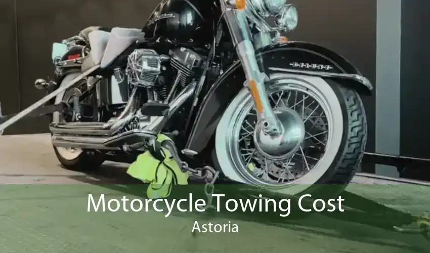 Motorcycle Towing Cost Astoria