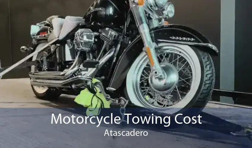 Motorcycle Towing Cost Atascadero