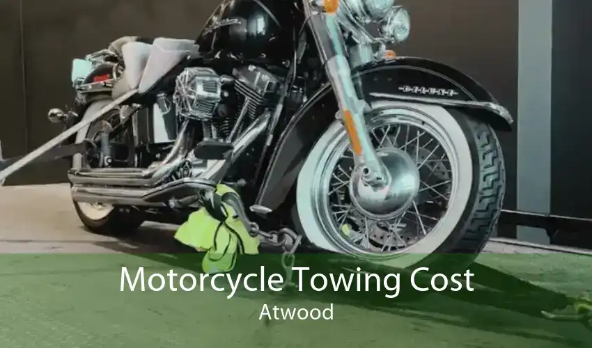 Motorcycle Towing Cost Atwood