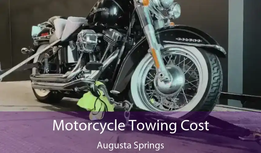 Motorcycle Towing Cost Augusta Springs