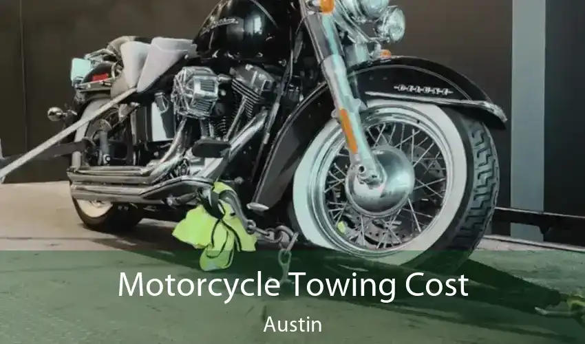 Motorcycle Towing Cost Austin