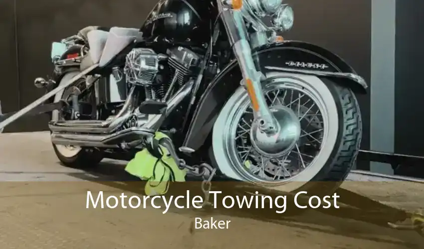 Motorcycle Towing Cost Baker
