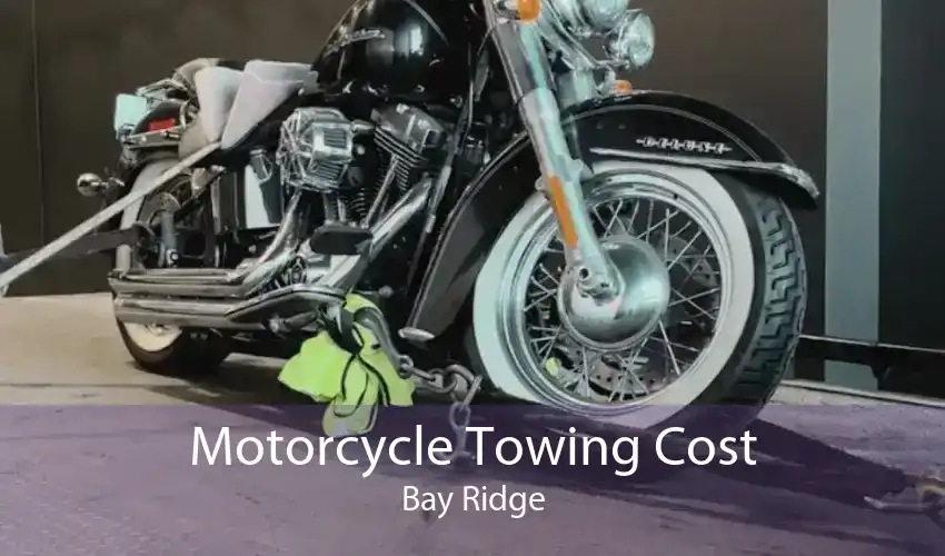 Motorcycle Towing Cost Bay Ridge