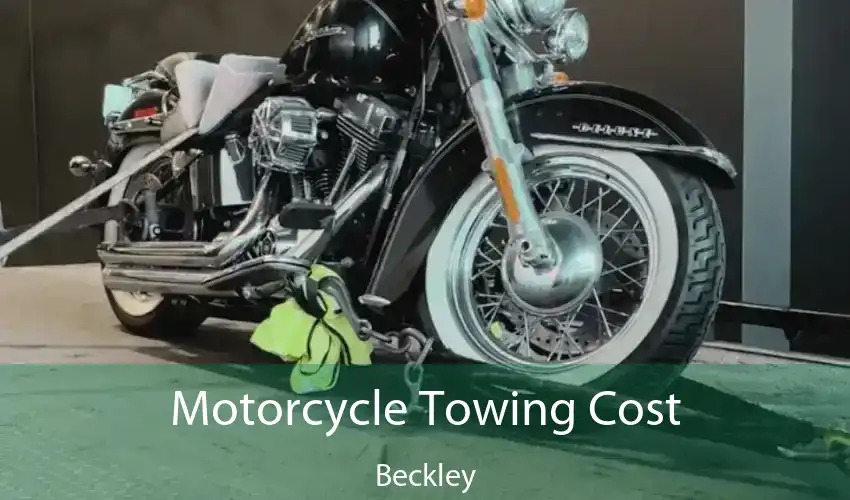 Motorcycle Towing Cost Beckley