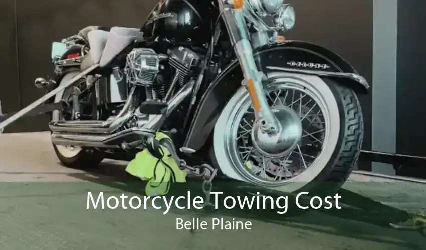 Motorcycle Towing Cost Belle Plaine