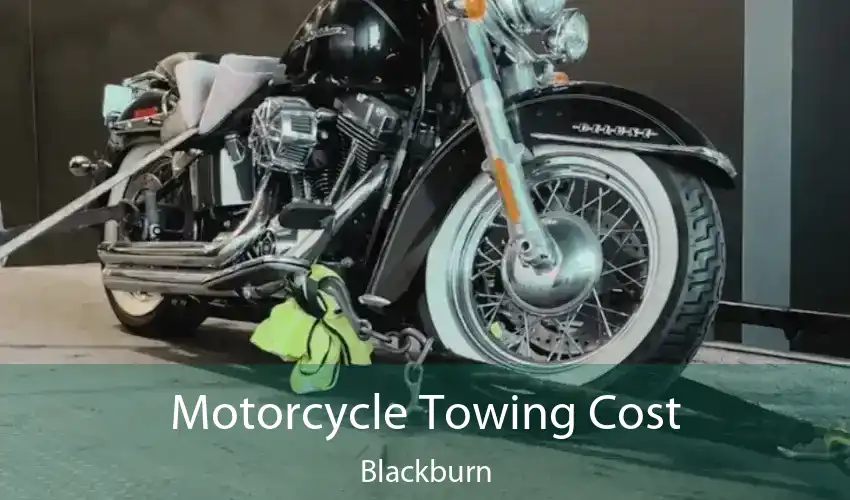 Motorcycle Towing Cost Blackburn