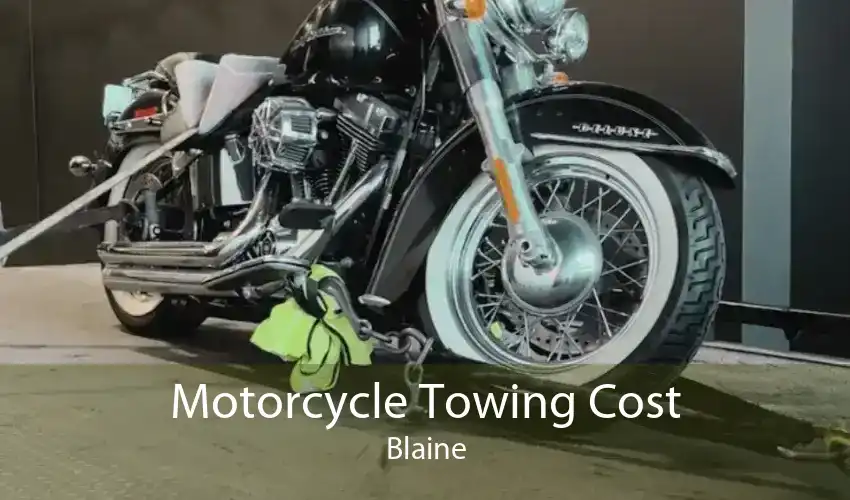 Motorcycle Towing Cost Blaine