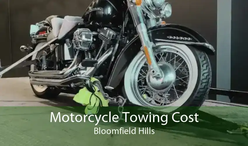 Motorcycle Towing Cost Bloomfield Hills