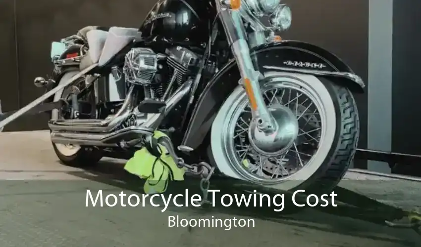 Motorcycle Towing Cost Bloomington