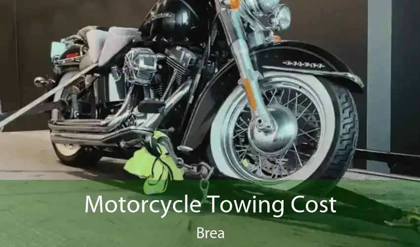 Motorcycle Towing Cost Brea