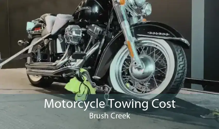 Motorcycle Towing Cost Brush Creek