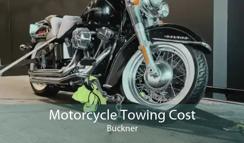 Motorcycle Towing Cost Buckner