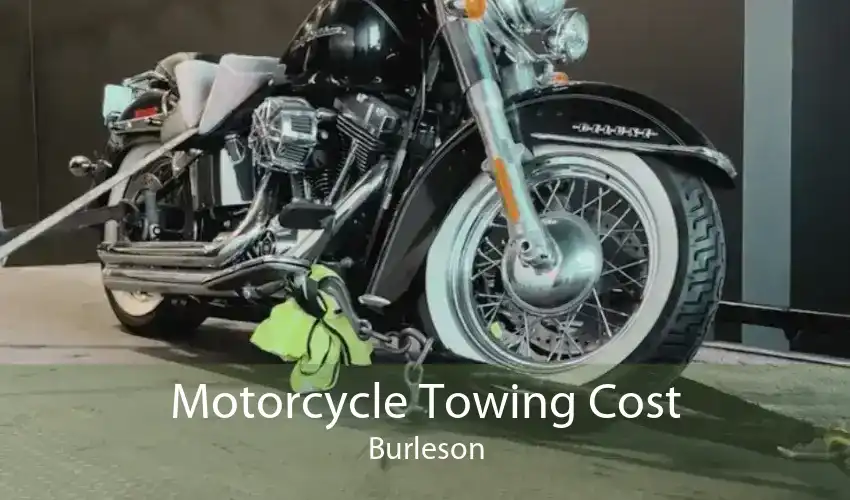 Motorcycle Towing Cost Burleson