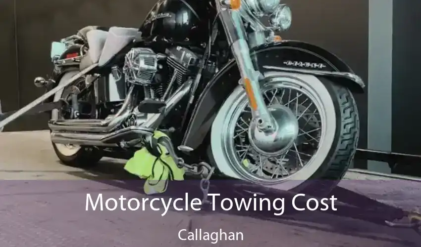 Motorcycle Towing Cost Callaghan