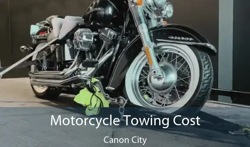 Motorcycle Towing Cost Canon City