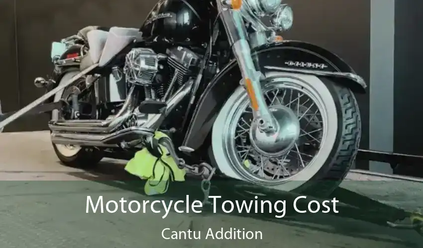 Motorcycle Towing Cost Cantu Addition