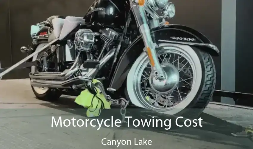 Motorcycle Towing Cost Canyon Lake