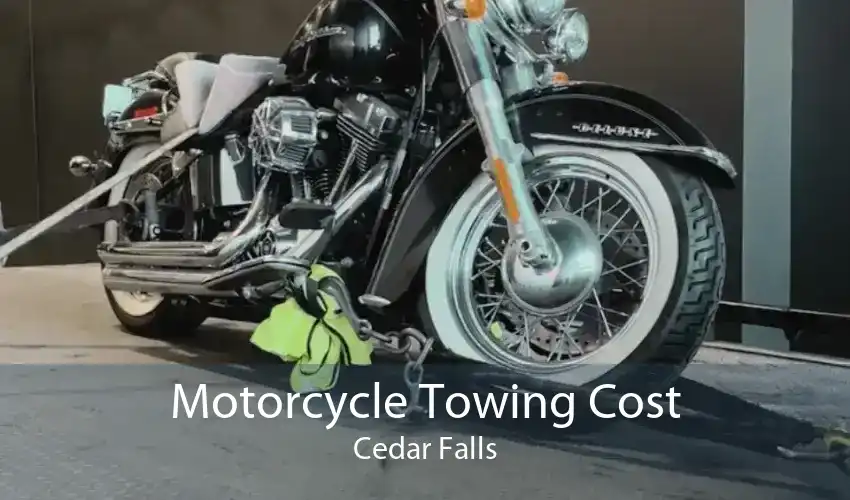 Motorcycle Towing Cost Cedar Falls