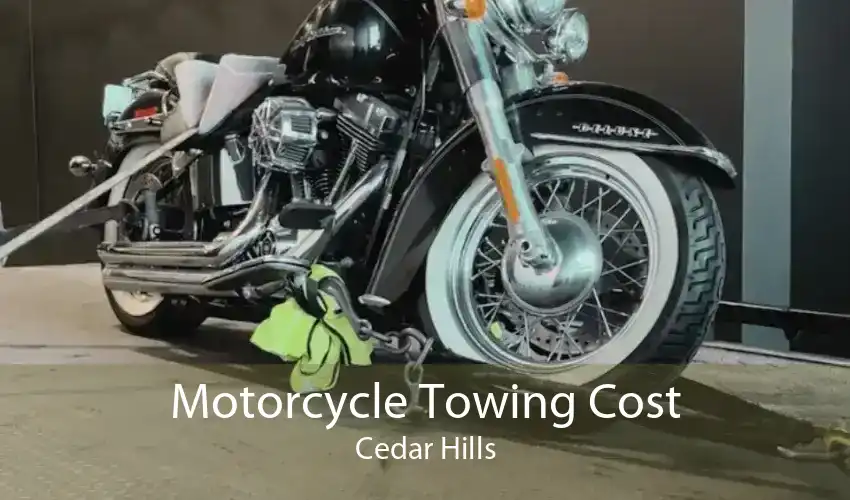 Motorcycle Towing Cost Cedar Hills