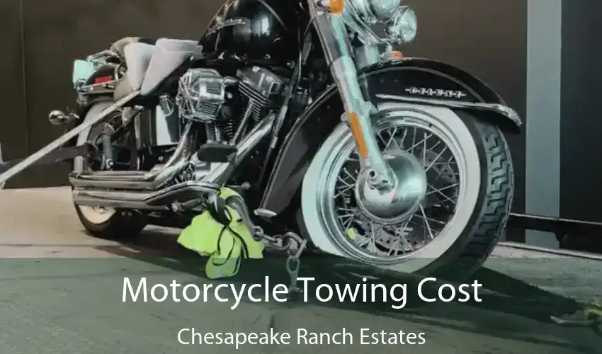 Motorcycle Towing Cost Chesapeake Ranch Estates