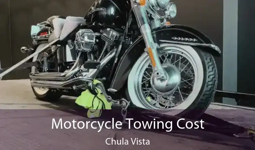 Motorcycle Towing Cost Chula Vista