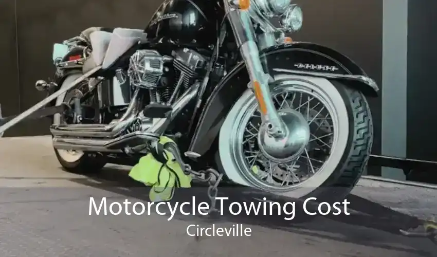 Motorcycle Towing Cost Circleville