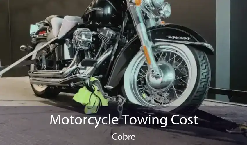 Motorcycle Towing Cost Cobre