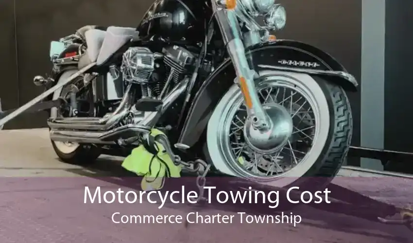 Motorcycle Towing Cost Commerce Charter Township