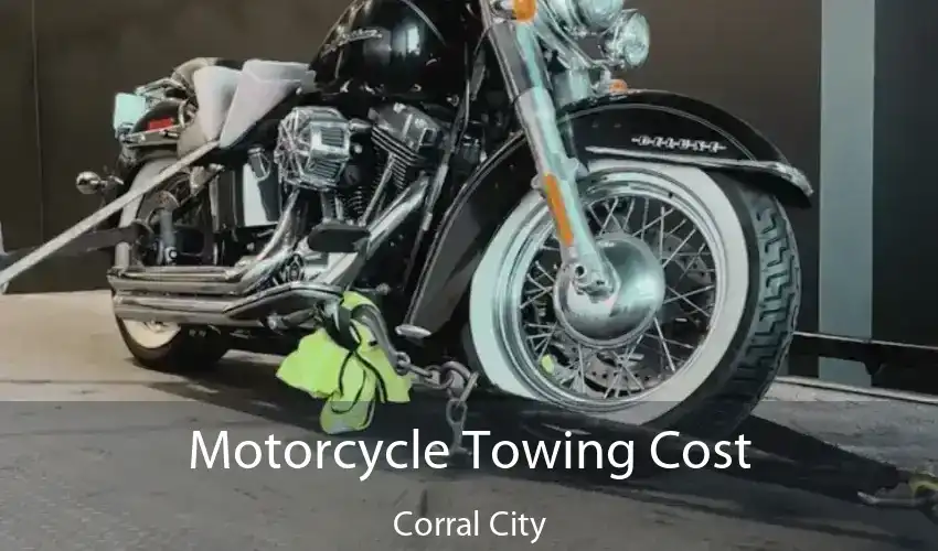 Motorcycle Towing Cost Corral City