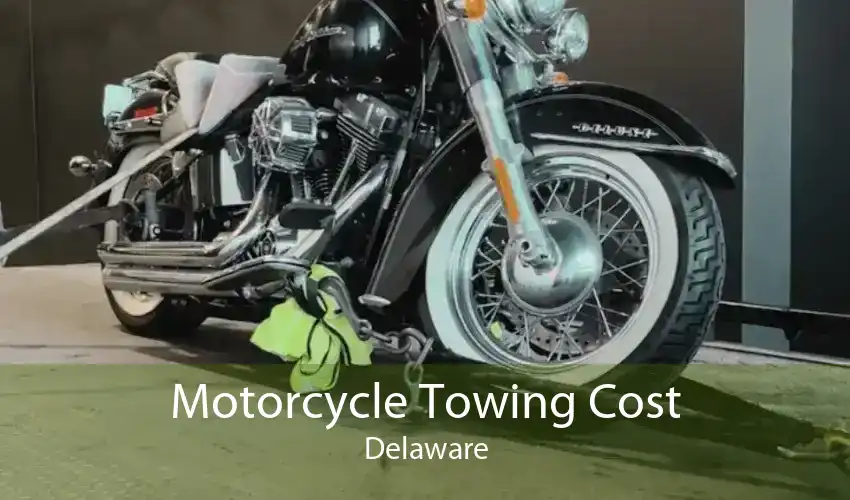 Motorcycle Towing Cost Delaware