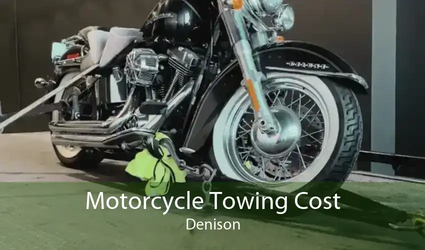 Motorcycle Towing Cost Denison