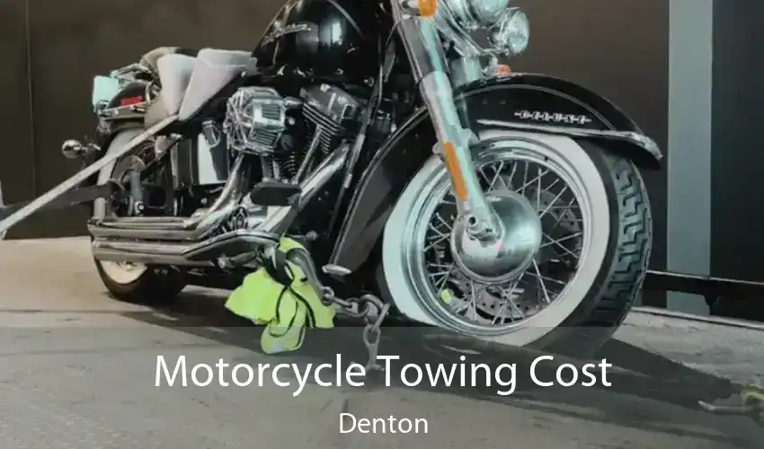 Motorcycle Towing Cost Denton