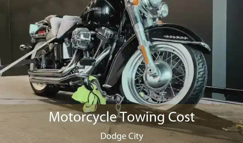 Motorcycle Towing Cost Dodge City